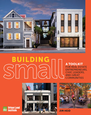 Building Small: Creating Community Equity with Smaller-Scale
Development