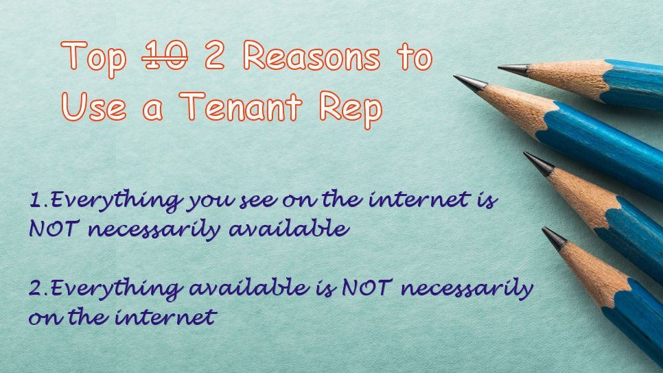 The Top Two Reasons To Use A Tenant Representation Specialist