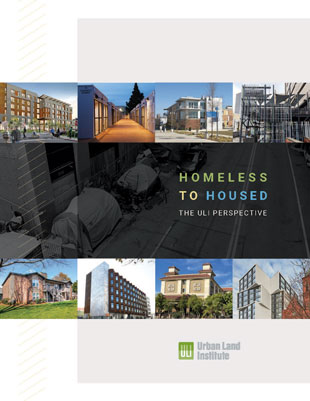ULI Report Explores How Real Estate Sector Can Support
People Experiencing Homelessness